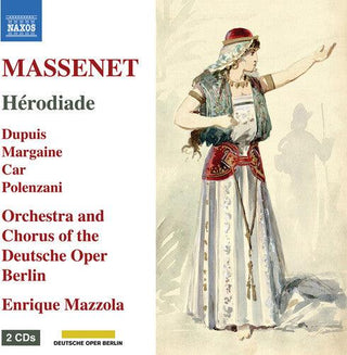 Etienne Depuis- Massenet: Herodiade