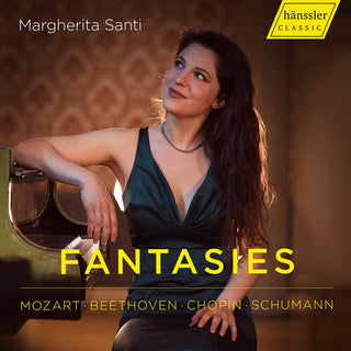 Margherita Santi- Mozart, Beethoven, Chopin & Schumann: Fantasies