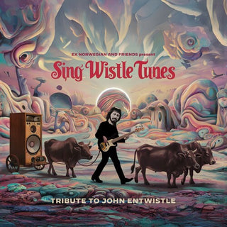 Ex Norwegian- Sing Wistle Tunes: A Tribute to John Entwistle