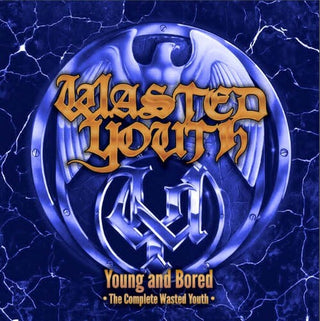 Wasted Youth- Young & Bored: The Complete Wasted Youth