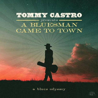 Tommy Castro- Tommy Castro Presents A Bluesman Came To Town