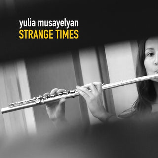 Yulia Musayelyan- Strange Times