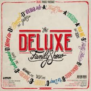 Deluxe- The Deluxe Family Show