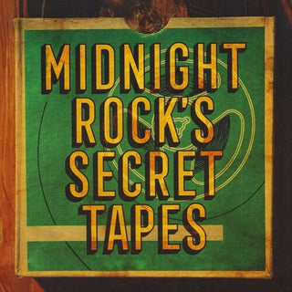 Various Artists- Midnight Rock's Secret Tapes