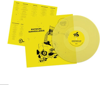 Jagged Baptist Club- Physical Surveillance - Transparent Yellow