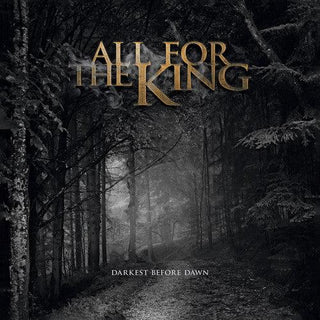 All For The King- Darkest Before Dawn