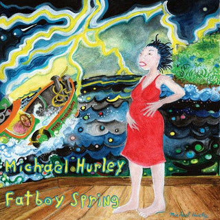 Michael Hurley- Fatboy Spring