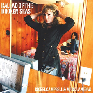 Isobel Campbell & Mark Lanegan- Ballad Of The Broken Seas