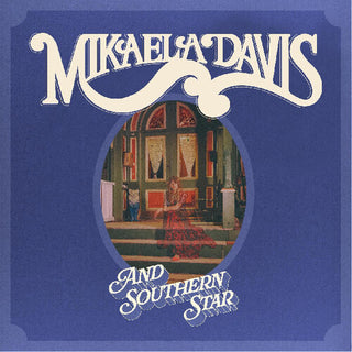 Mikaela Davis- And Southern Star (PREORDER)