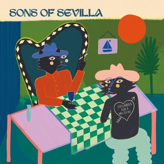 Sons of Sevilla- Lullabies For A Wildcat (PREORDER)