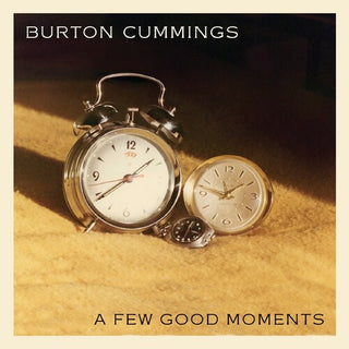 Burton Cummings- A Few Good Moments