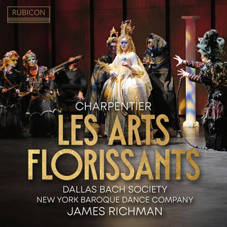 Dallas Bach Society- Charpentier: Les Arts Florissants (PREORDER)