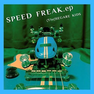 Segare Kids- Speed Freak.EP (PREORDER)