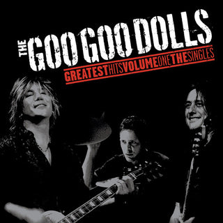 Goo Goo Dolls- Greatest Hits Volume One - The Singles (PREORDER)