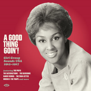 the album cover for Good Thing Goin: Girl Group Sounds Usa 1962-1967 - Good Thing Goin: Girl Group Sounds Usa 1962-1967