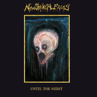 the album cover for New Skeletal Faces - Until The Night