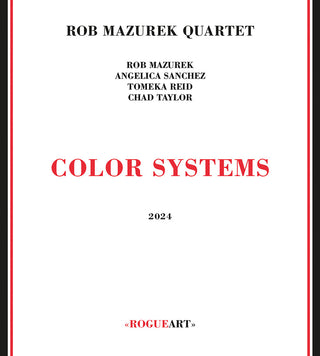 the album cover for Mazurek, Rob Quartet - Color Systems