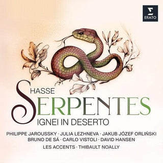 Philippe Jaroussky- Hasse: Serpentes Ignei in Deserto