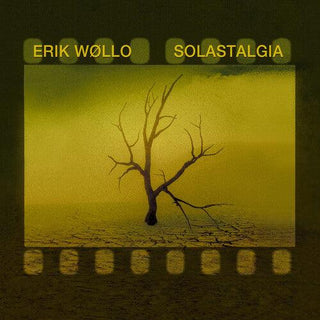 Erik Wollo- Solastalgia (PREORDER)