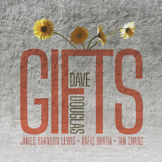 Dave Douglas- Gifts -BF24