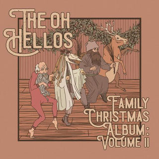 The Oh Hellos- The Oh Hellos' Family Christmas Album: Volume II