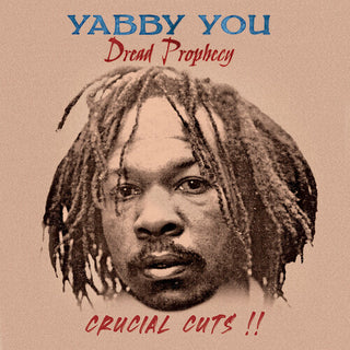 Yabby You- Dread Propecy Crucial Cuts