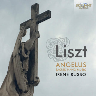 the album cover for Irene Russo - Liszt: Angelus / Sacred Piano Music