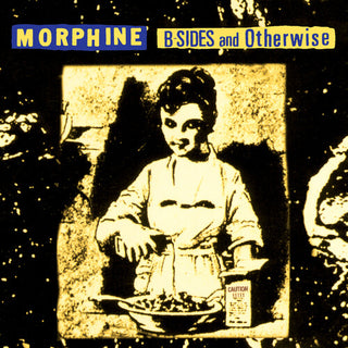 Morphine- B-sides And Otherwise -BF24