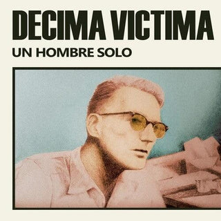 Decima Victima- Un Hombre Solo