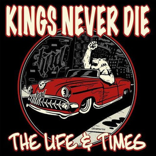 Kings Never Die- The Life & Times - Red