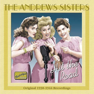 the album cover for Andrews Sisters - Hit the Road (1938-44)