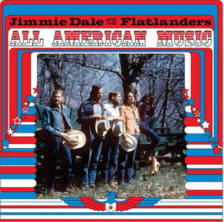 Jimmie Dale And The Flatlanders- All American Music