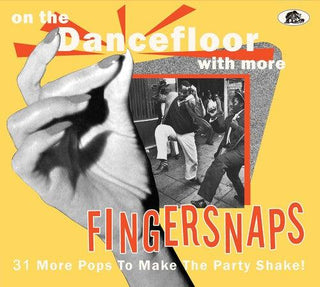 Various Artists- On The Dancefloor With More Fingersnaps: 31 More Pops To Make The Party Shake (Various Artists)