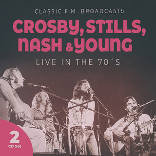 Crosby Stills Nash & Young- Live In The 70s