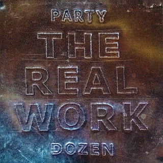 the album cover for Party Dozen - Real Work