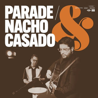 the album cover for Parade / Nacho Casado - Parade & Nacho Casado (Spa)