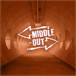 Middle-Out- Middle-Out (PREORDER)