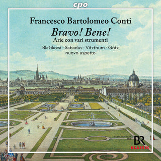 Francesco Bartolomeo Conti- Conti: Bravo! Bene! Arie con varie strumenti