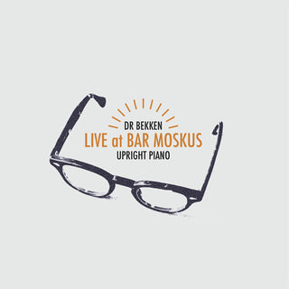 the album cover for Dr Bekken - Upright Piano: Live At Bar Moskus