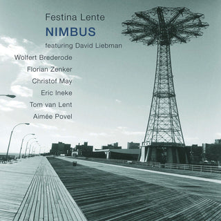 the album cover for David Liebman - Nimbus: Festina Lente [Import]