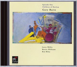 the album cover for Gary Bartz - Episode One Children Of Harlem [Import]