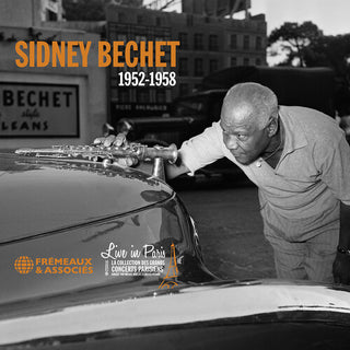 Sidney Bechet- Bechet: Live in Paris, 1952-1958