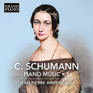 Clara Schumann- Schumann: Piano Music, Vol. 1