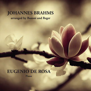 Johannes Brahms- Brahms: Arranged by Busoni & Reger (PREORDER)