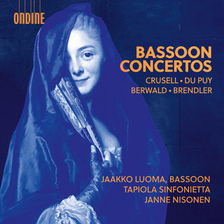 Franz Berwald- Crusell, Du Puy, Berwald & Brendler: Bassoon Concertos