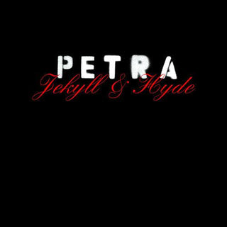 Petra- Jekyll & Hyde (PREORDER)