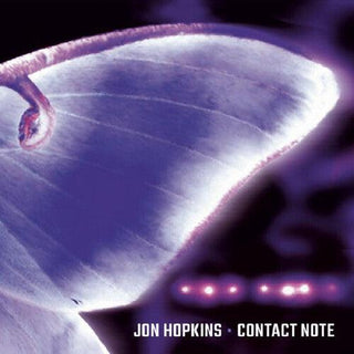 Jon Hopkins- Contact Note