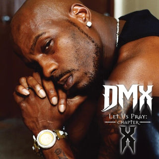 DMX- Let Us Pray: Chapter X