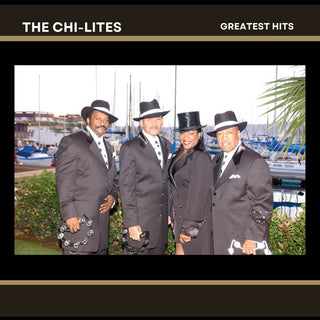 The Chi-Lites- Greatest Hits of The Chi-Lites