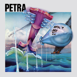 Petra- Never Say Die